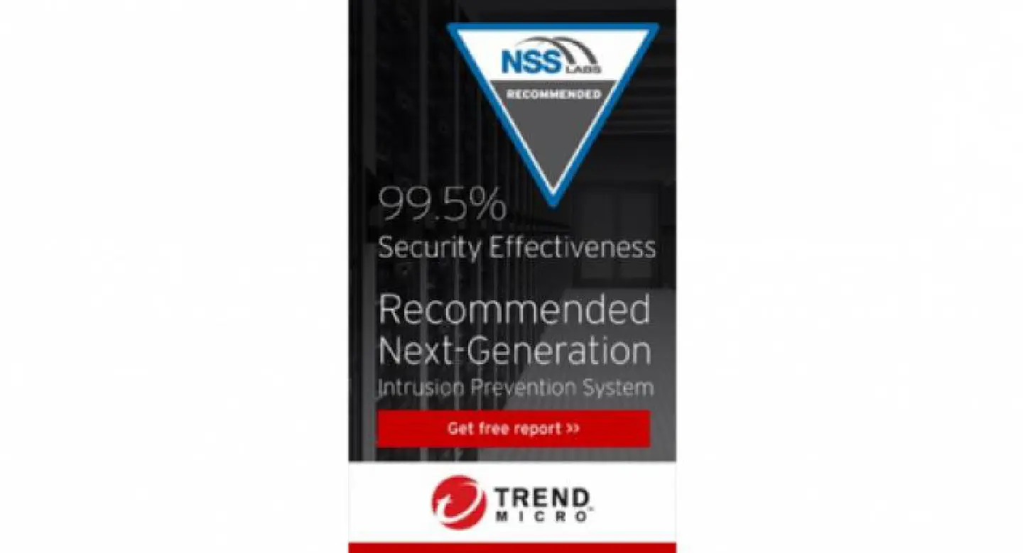 Trend Micro TippingPoint Next-Generation Intrusion Prevention System awarded NSS Labs’ recommended r Trend Micro TippingPoint Next-Generation Intrusion Prevention System awarded NSS Labs’ recommended r