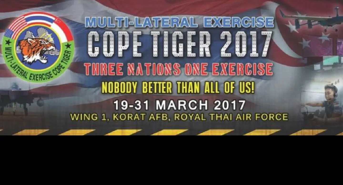 Thailand to join Cope Tiger exercise with Singapore and US air force Thailand to join Cope Tiger exercise with Singapore and US air force