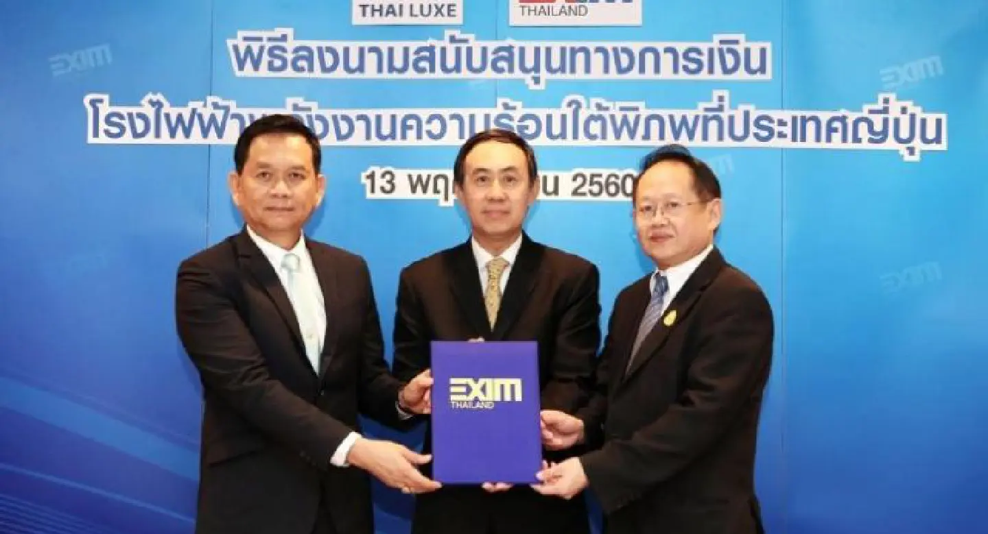 EXIM Thailand supports Thai Luxe Enterprises’ geothermal power business in Japan EXIM Thailand supports Thai Luxe Enterprises’ geothermal power business in Japan