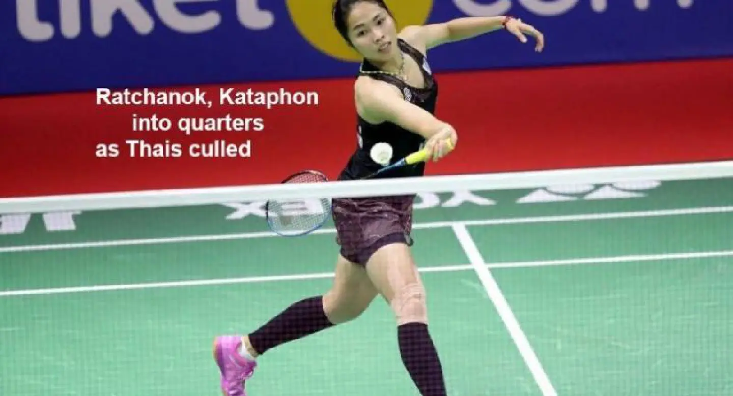 Ratchanok into quarters as Thais culled Ratchanok into quarters as Thais culled
