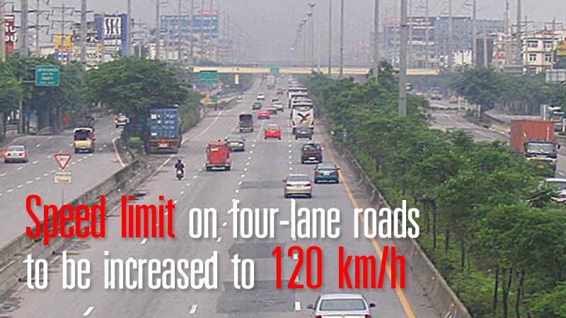 Speed limit on four-lane roads to be increased to 120 km/h Speed limit on four-lane roads to be increased to 120 km/h
