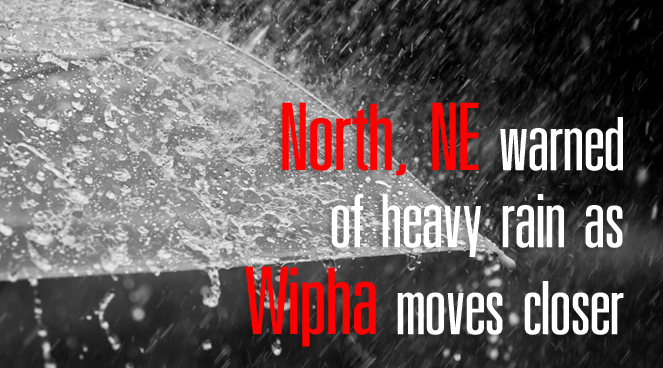 North, NE warned of heavy rain as Wipha moves closer North, NE warned of heavy rain as Wipha moves closer