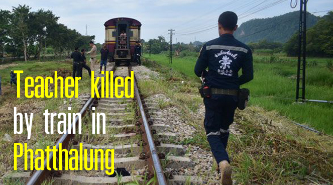 Teacher killed by train in Phatthalung Teacher killed by train in Phatthalung