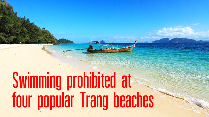 Swimming prohibited at four popular Trang beaches Swimming prohibited at four popular Trang beaches