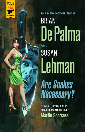 Book World: Brian De Palma and Susan Lehman deliver a silly, fun pastiche of hard-boiled crime fiction Book World: Brian De Palma and Susan Lehman deliver a silly, fun pastiche of hard-boiled crime fiction