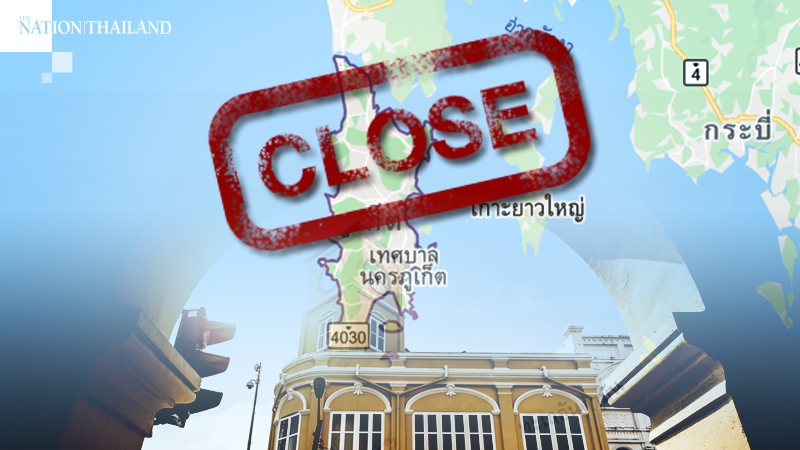 Phuket orders all districts to shut borders Phuket orders all districts to shut borders