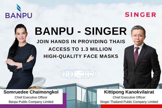 Banpu, Singer join hands to distribute 1.3 million quality face masks Banpu, Singer join hands to distribute 1.3 million quality face masks