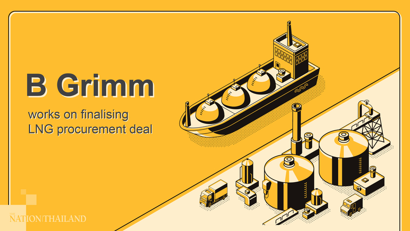 B Grimm works on finalising LNG procurement deal B Grimm works on finalising LNG procurement deal