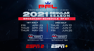 PFL and ESPN unveil 2021 regular season schedule PFL and ESPN unveil 2021 regular season schedule