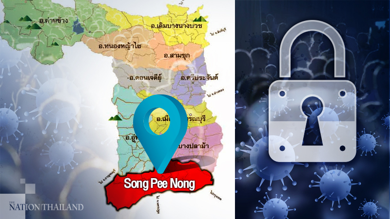 Suphan Buri puts Song Pee Nong district under lockdown until Jan 3 Suphan Buri puts Song Pee Nong district under lockdown until Jan 3