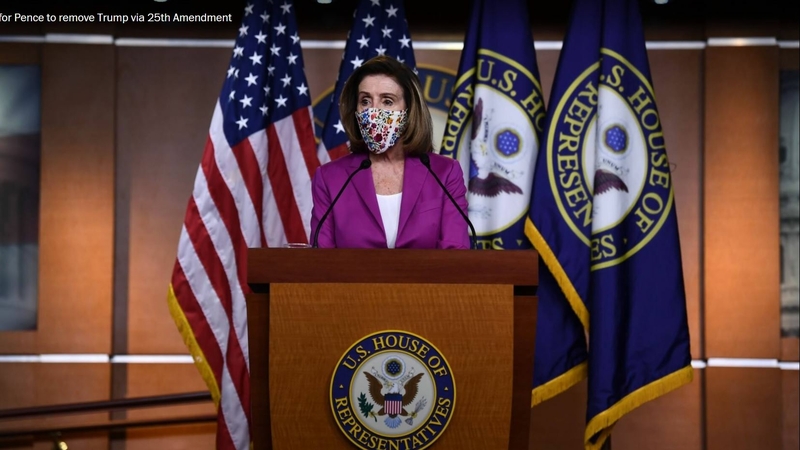 Pelosi demands Trump's removal through 25th Amendment, threatens impeachment Pelosi demands Trump's removal through 25th Amendment, threatens impeachment