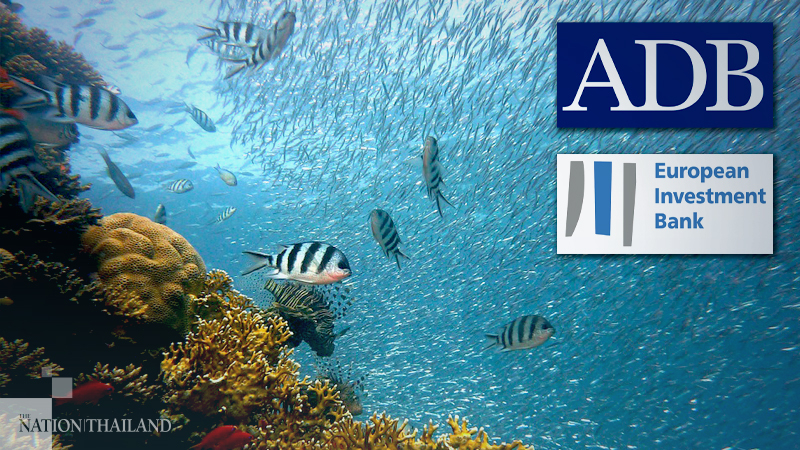 ADB, EIB join hands to protect oceans, support blue economy ADB, EIB join hands to protect oceans, support blue economy