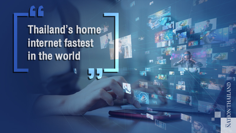 Thailand’s home internet fastest in the world Thailand’s home internet fastest in the world