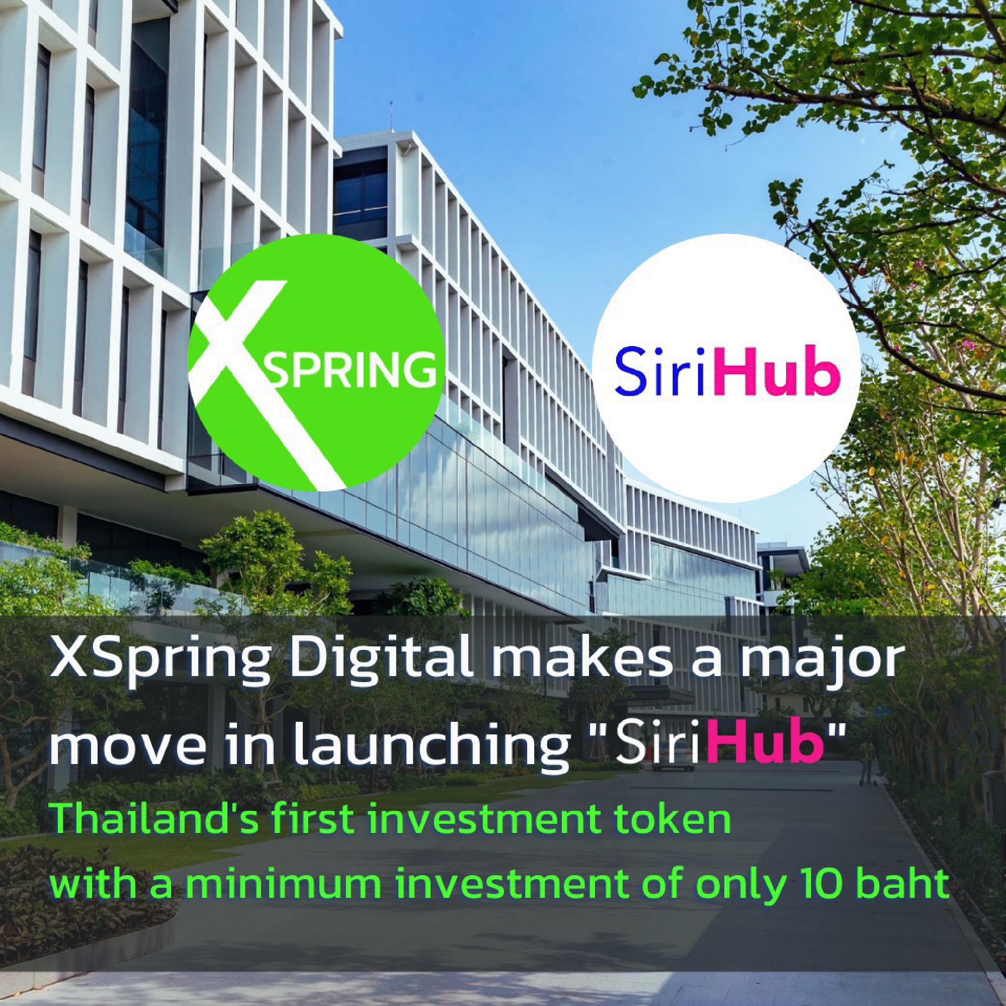 XSpring Digital is ready to tap the Thai digital assetmarket with the first ever Real Estate-Backed ICO