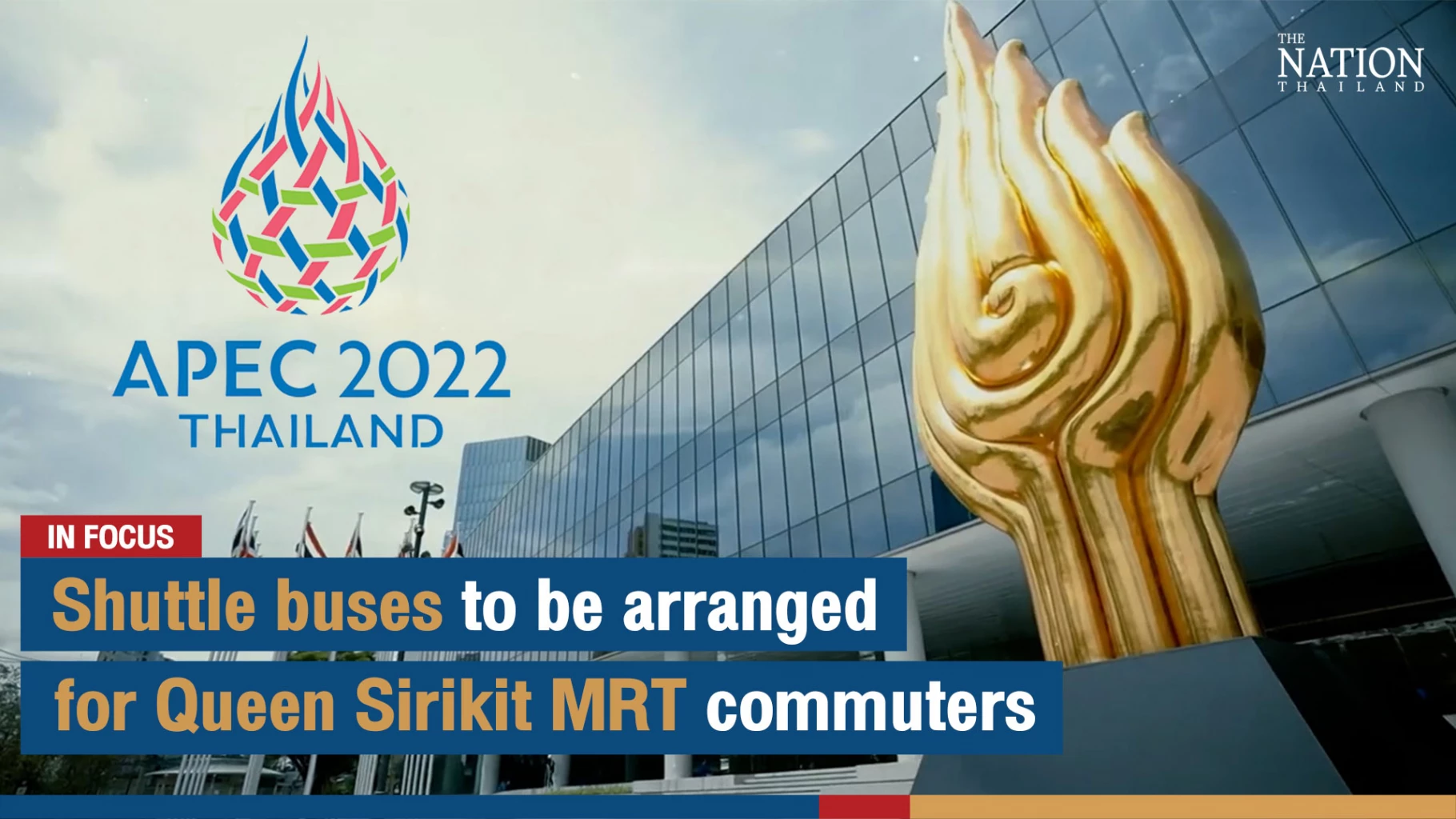 Shuttle buses to be arranged for Queen Sirikit MRT commuters
