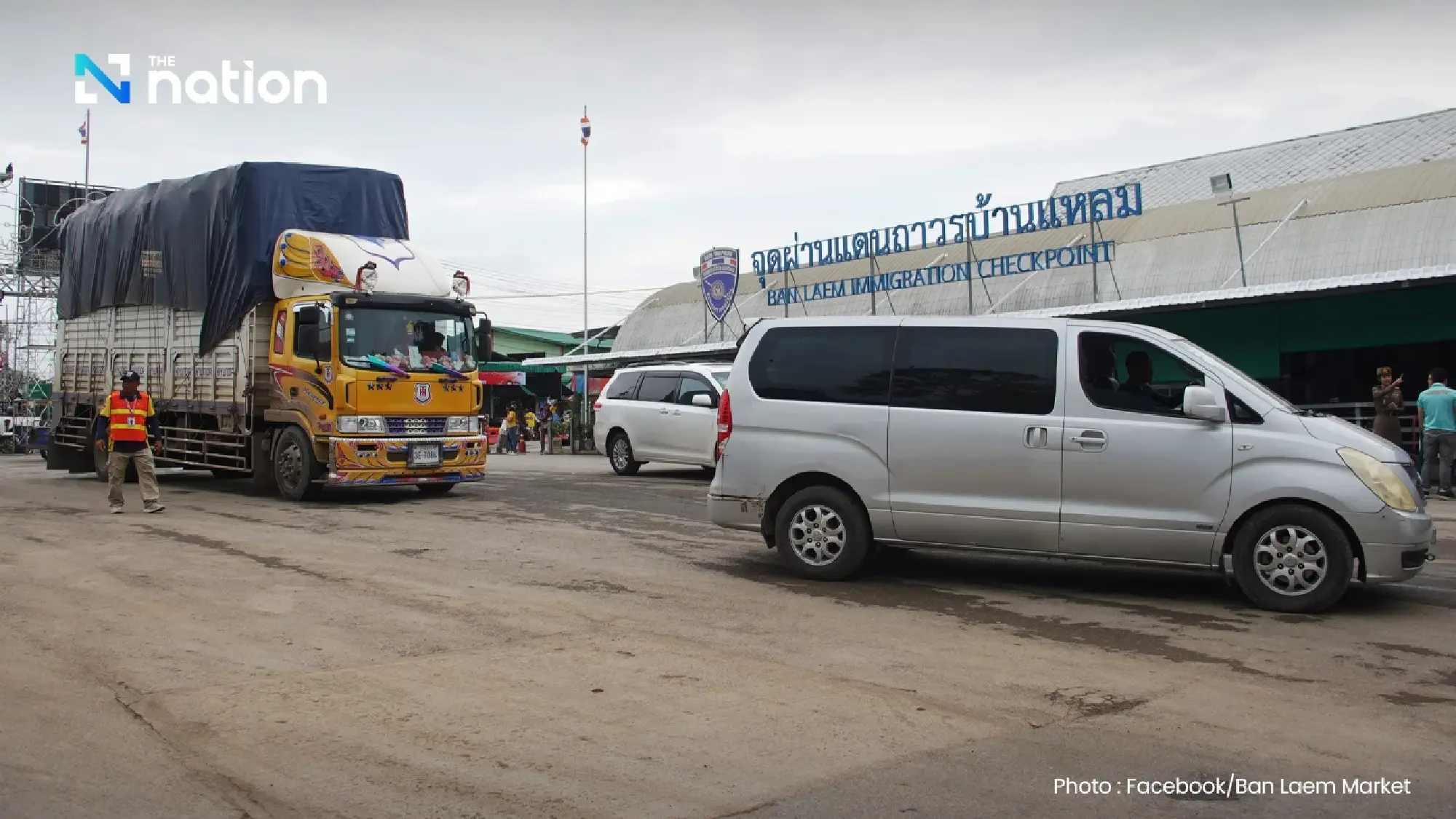 Cambodia closes Ban Laem border checkpoint in Chanthaburi, halting cross-border trade and causing chaos for workers