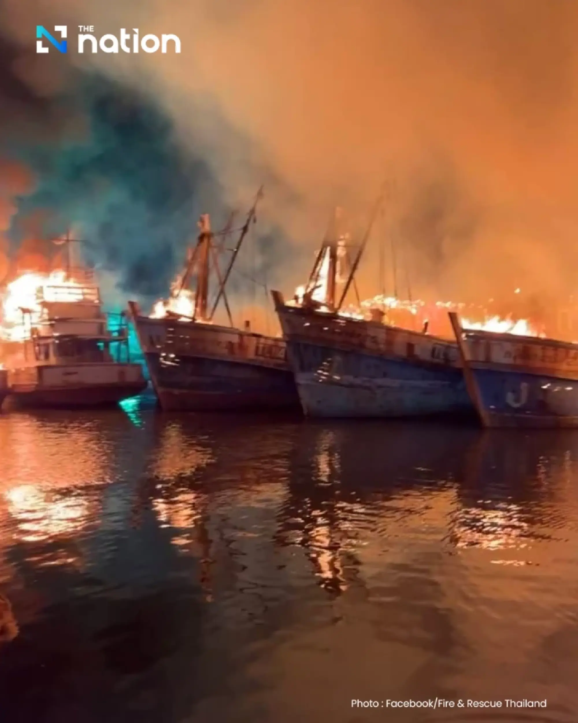 Major blaze hits several fishing boats in Nakhon Si Thammarat