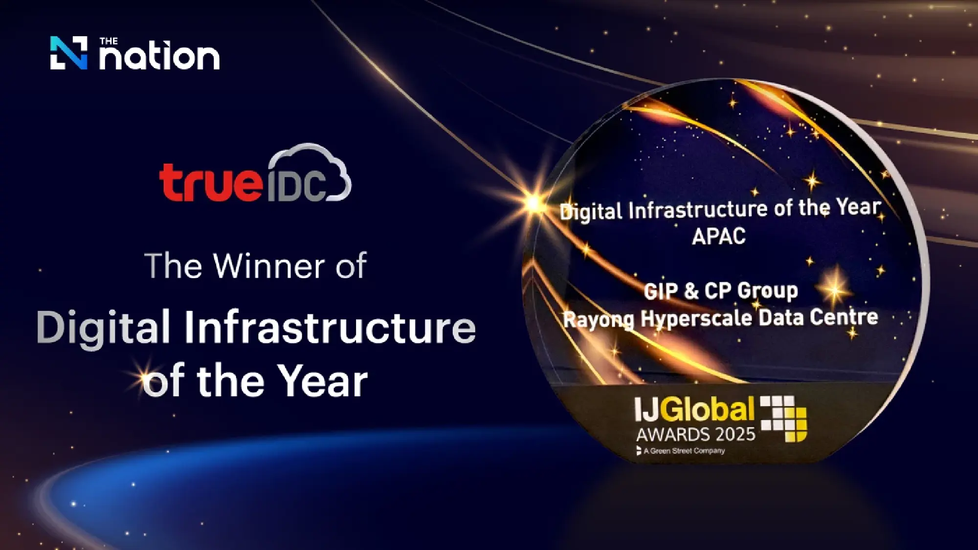 Global Triumph: True IDC, Backed by CP Group and GIP, Wins 'Digital Infrastructure of the Year' at IJGlobal Awards