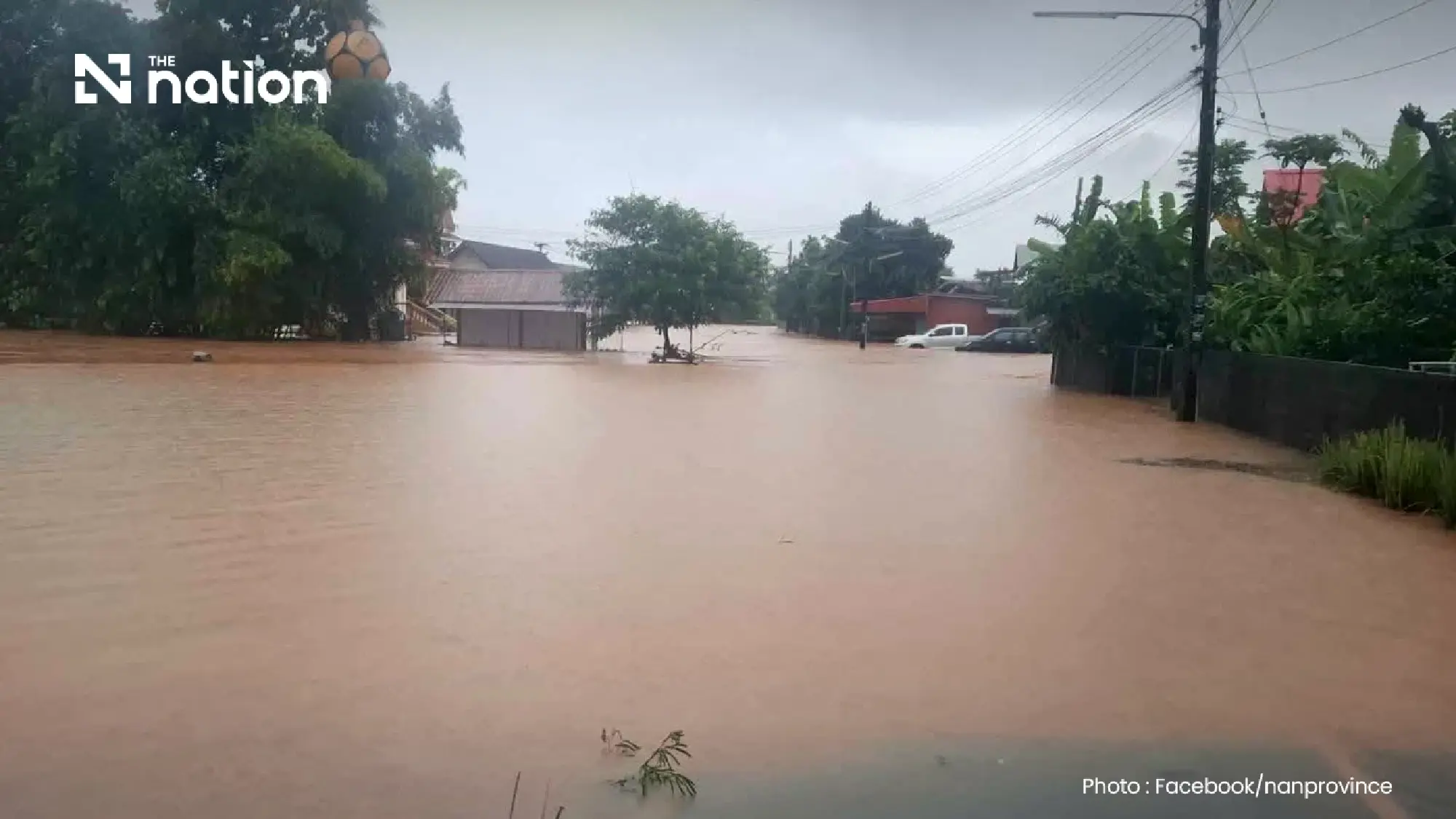 Flash floods cut major roads and inundate homes across Nan’s Pua