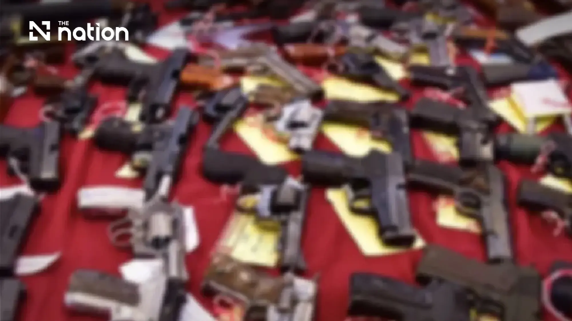 Thai police seize 7,872 firearms in 15-day nationwide crackdown