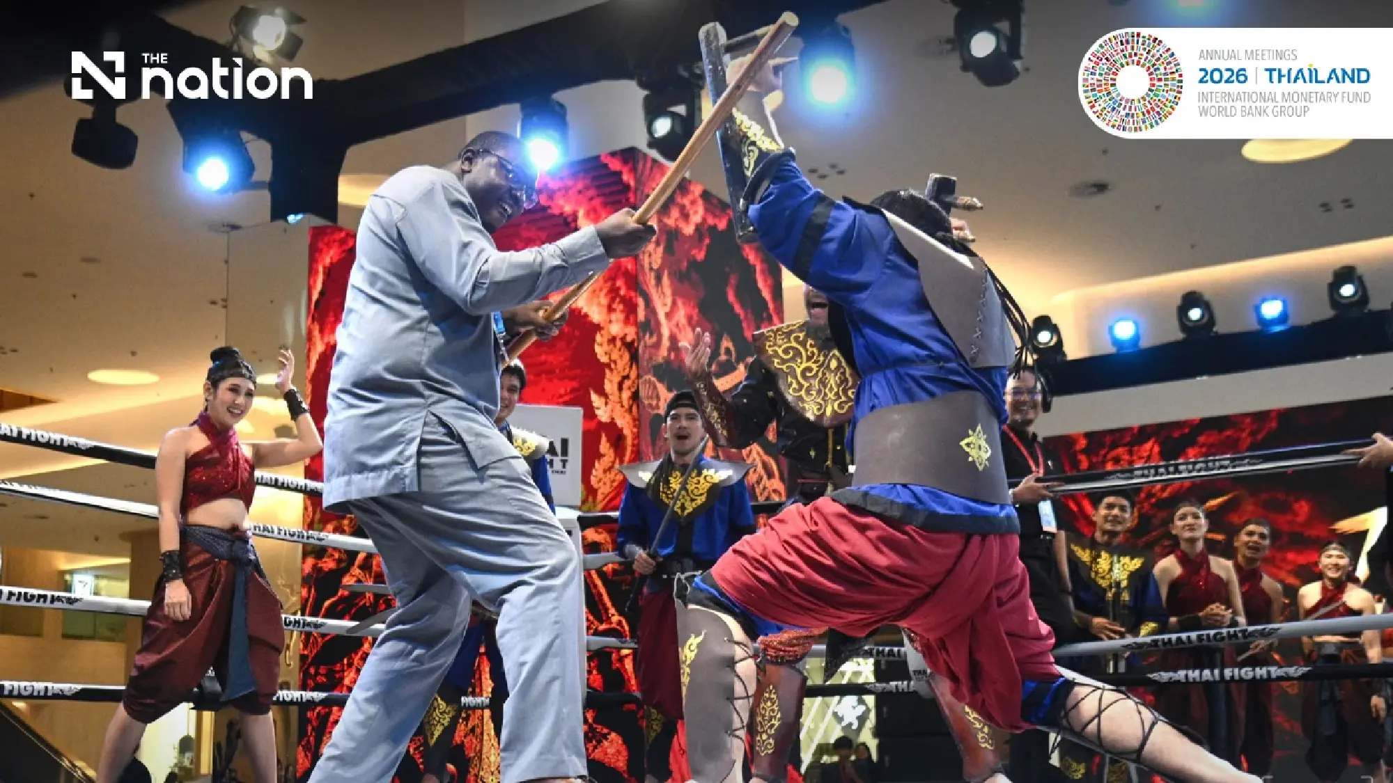 Thailand showcases sword fighting, war drums and Thai Fight at 2026 IMF–World Bank meetings