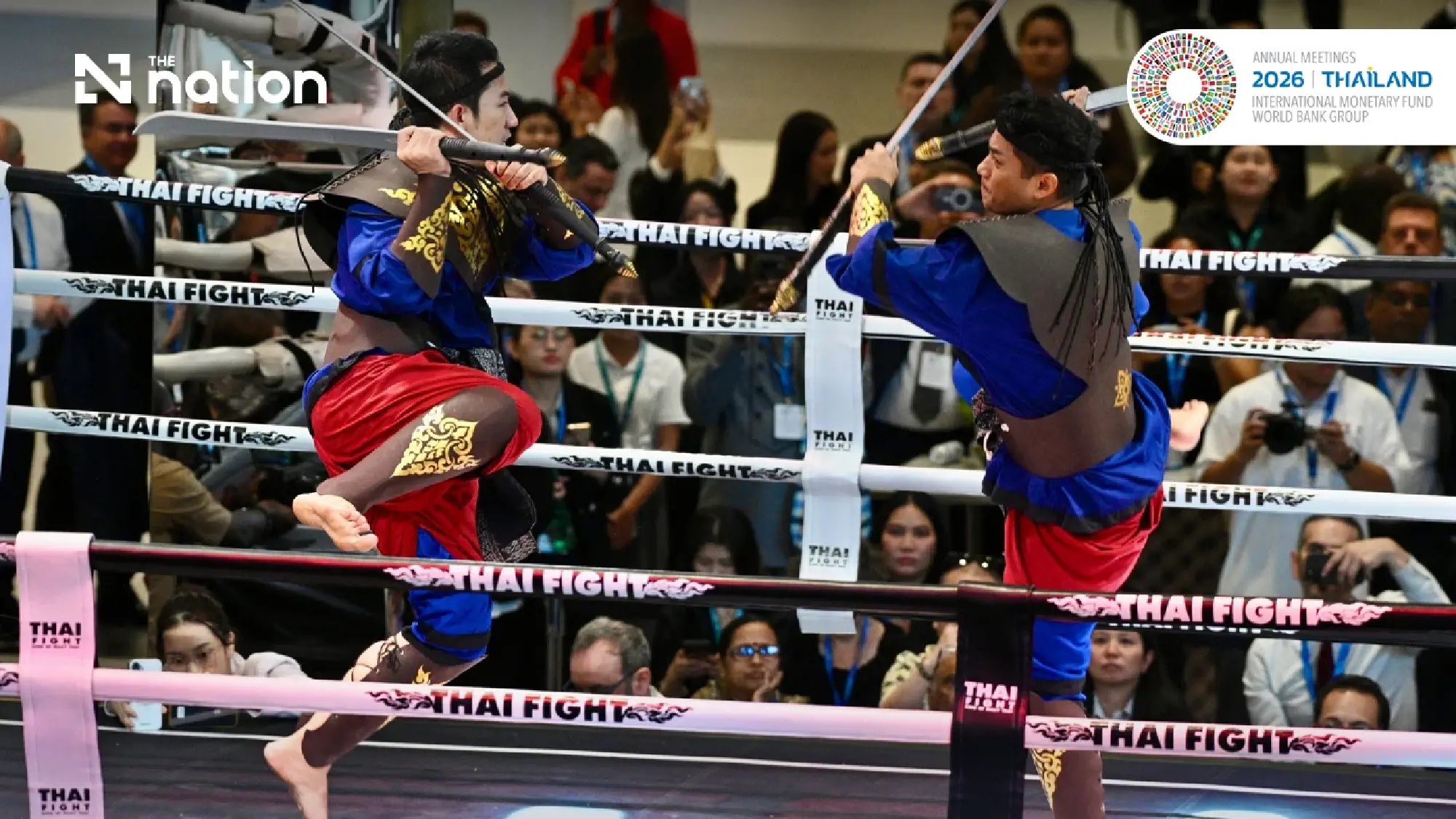 Thailand showcases sword fighting, war drums and Thai Fight at 2026 IMF–World Bank meetings