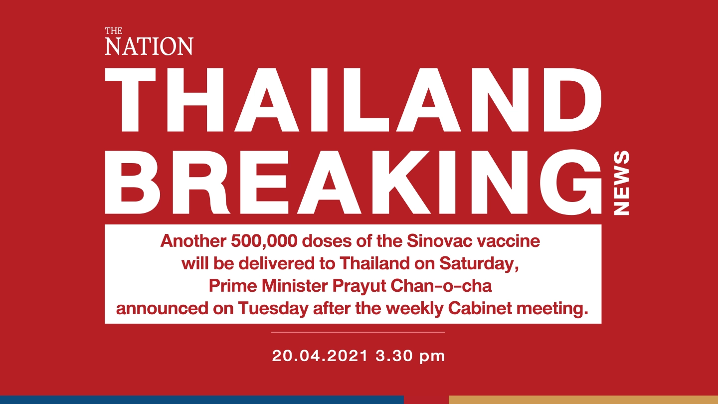 Prayut lists Thailand’s vaccine procurement plan Prayut lists Thailand’s vaccine procurement plan