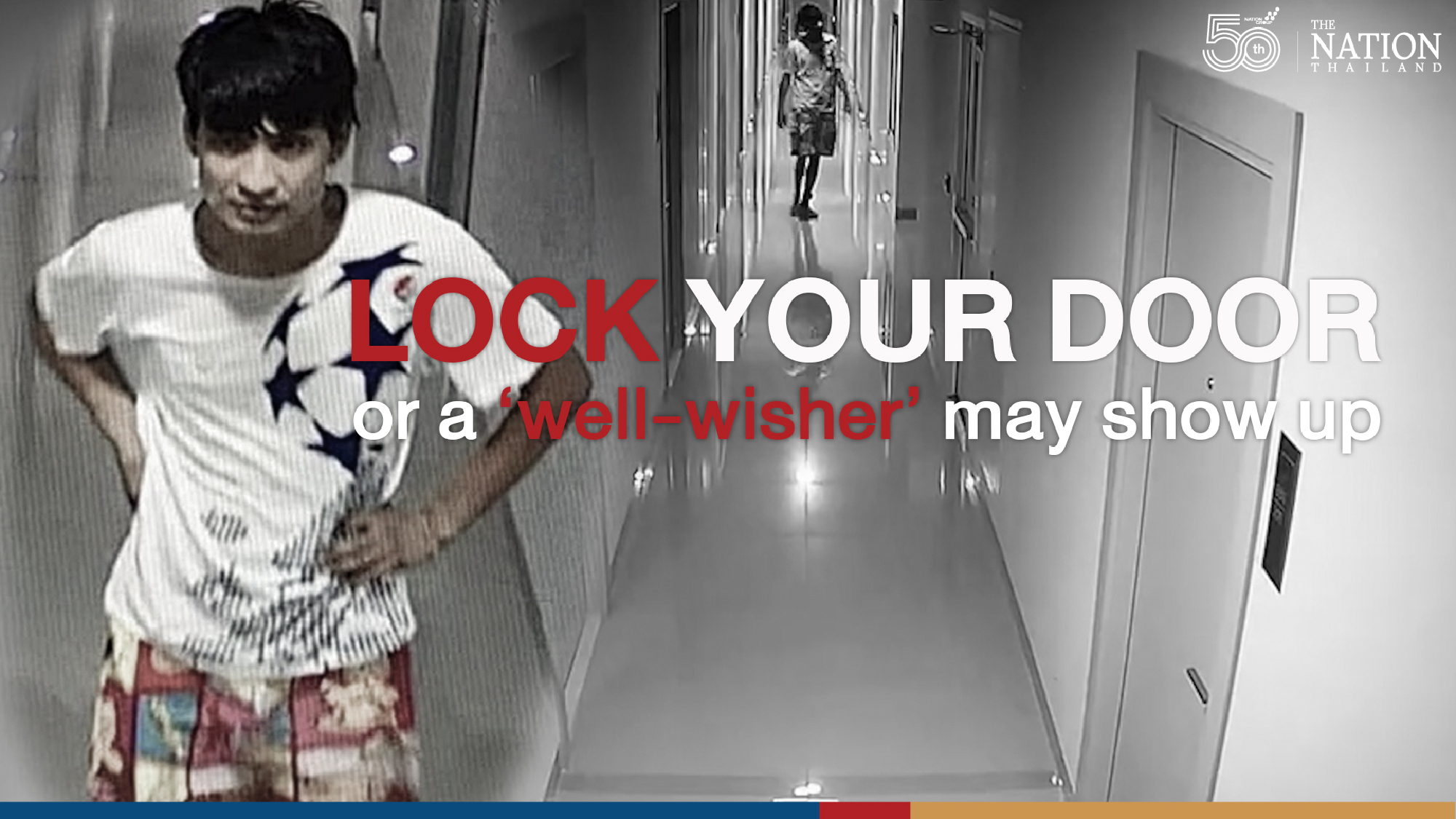 Lock your door or a ‘well-wisher’ may show up