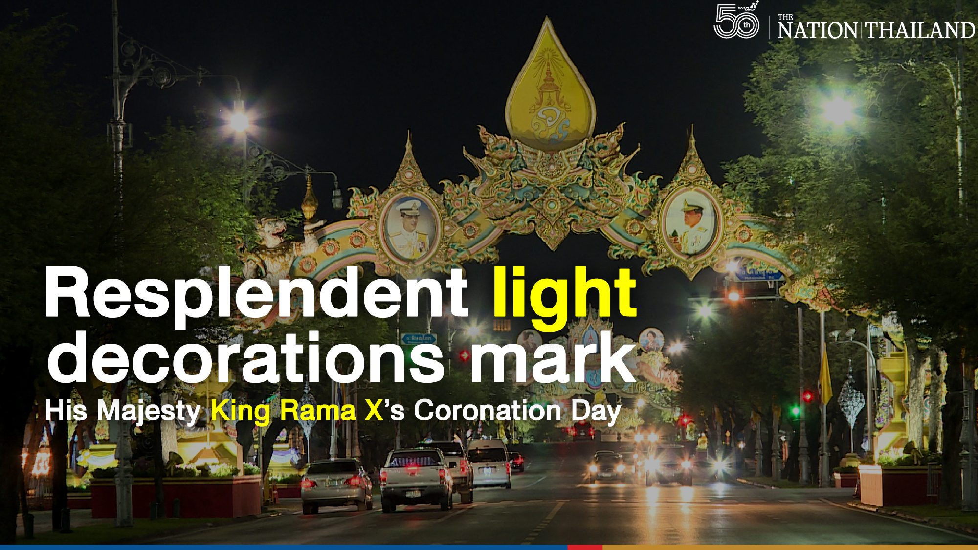 Resplendent light decorations mark His Majesty King Rama X’s Coronation Day