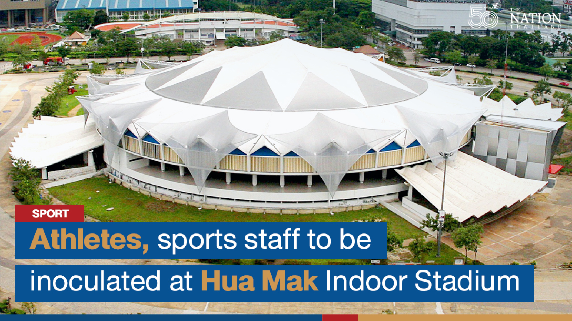 Athletes, sports staff to be inoculated at Hua Mak Indoor Stadium