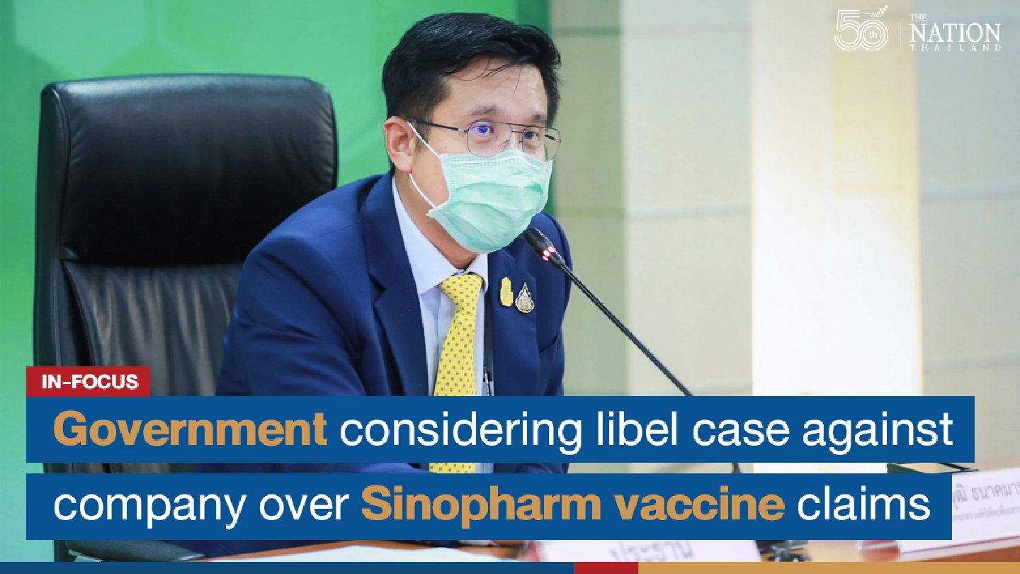 Government considering libel case against company over Sinopharm vaccine claims Government considering libel case against company over Sinopharm vaccine claims
