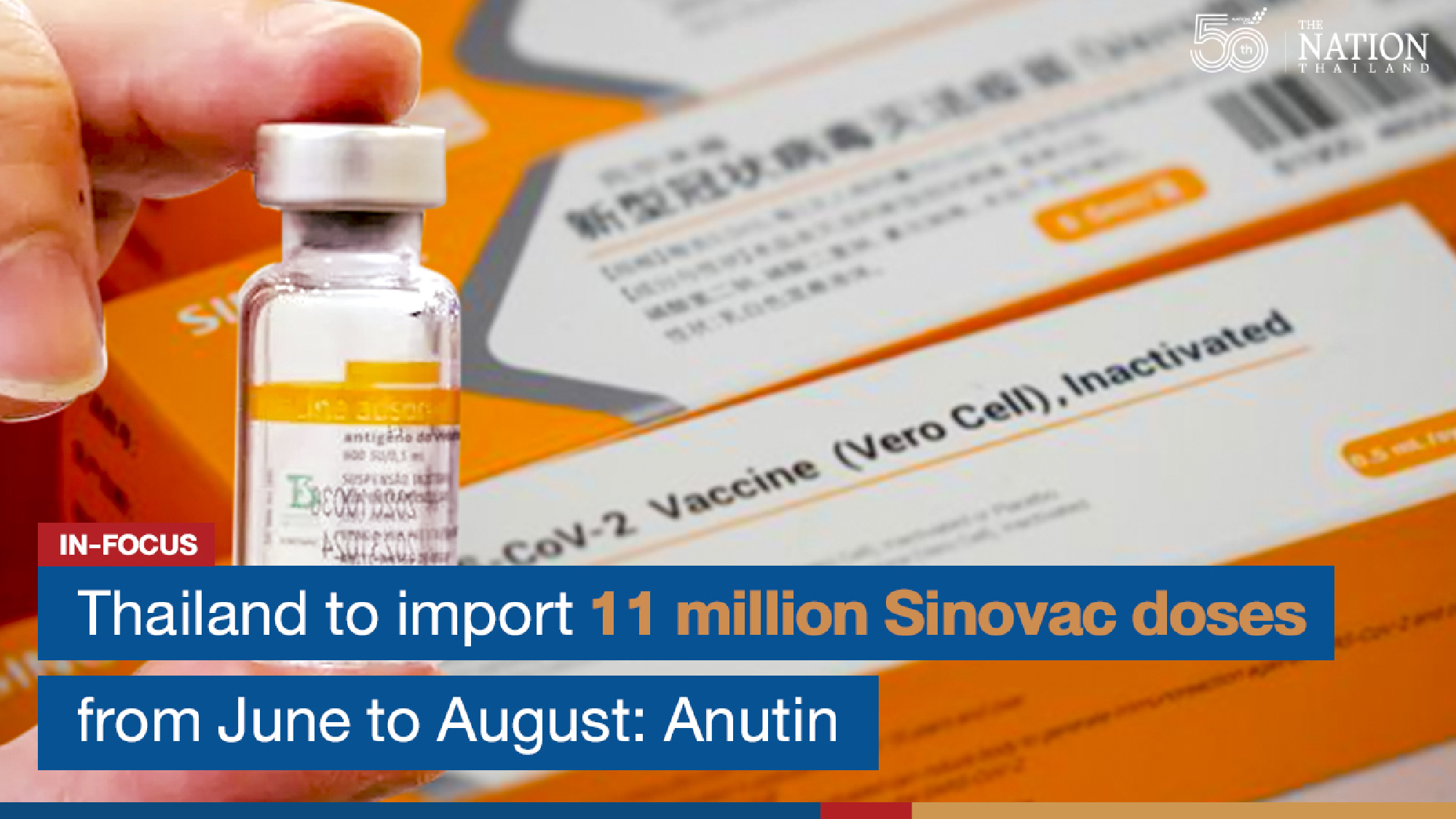 Thailand to import 11 million Sinovac doses from June to August: Anutin