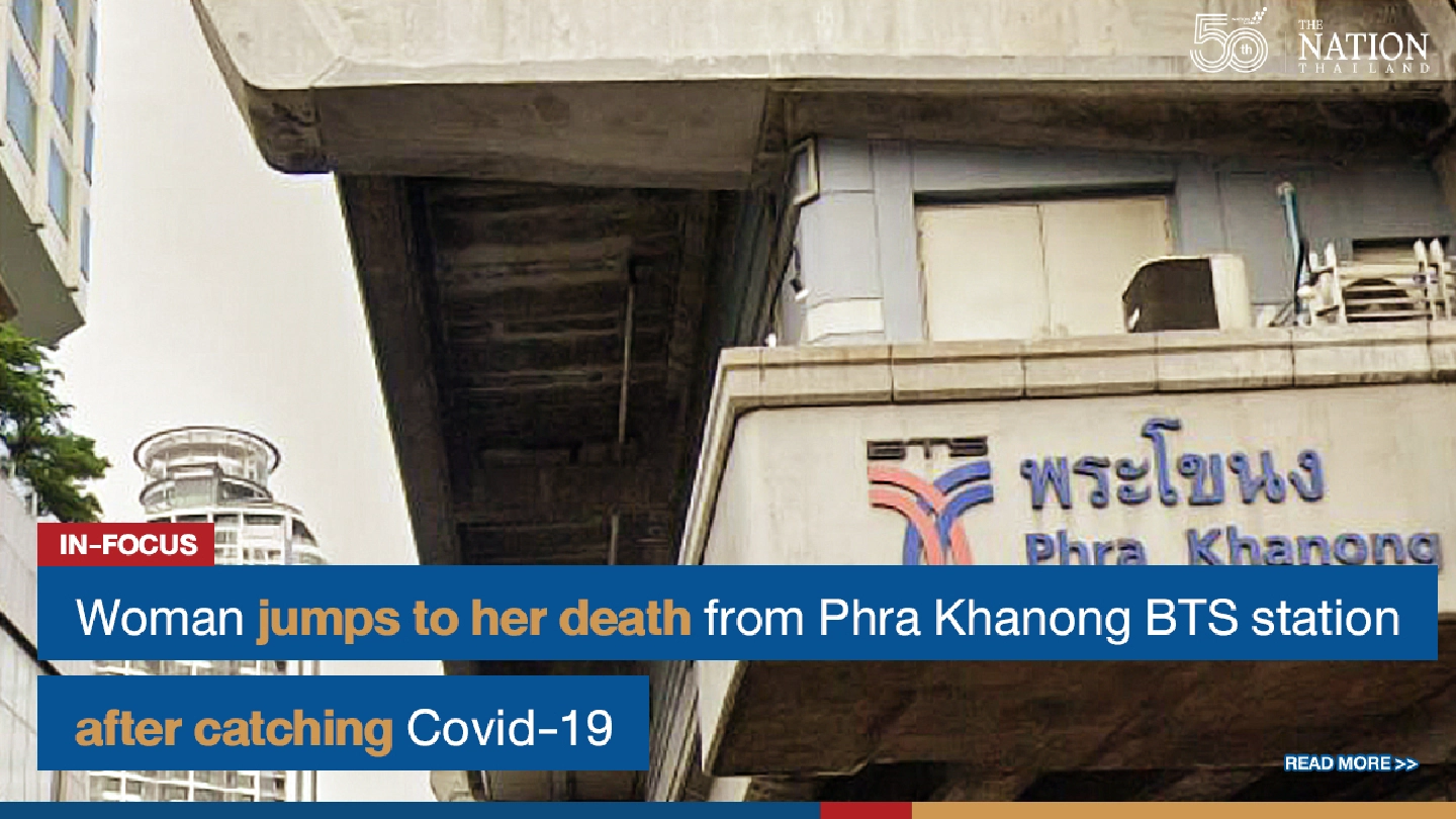 Woman jumps to her death from Phra Khanong BTS station after catching Covid-19