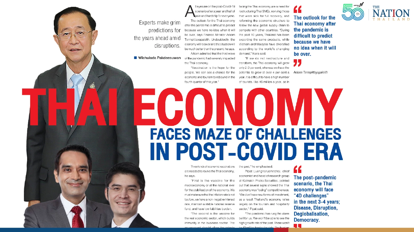 Thai economy faces maze of challenges in post-Covid era Thai economy faces maze of challenges in post-Covid era