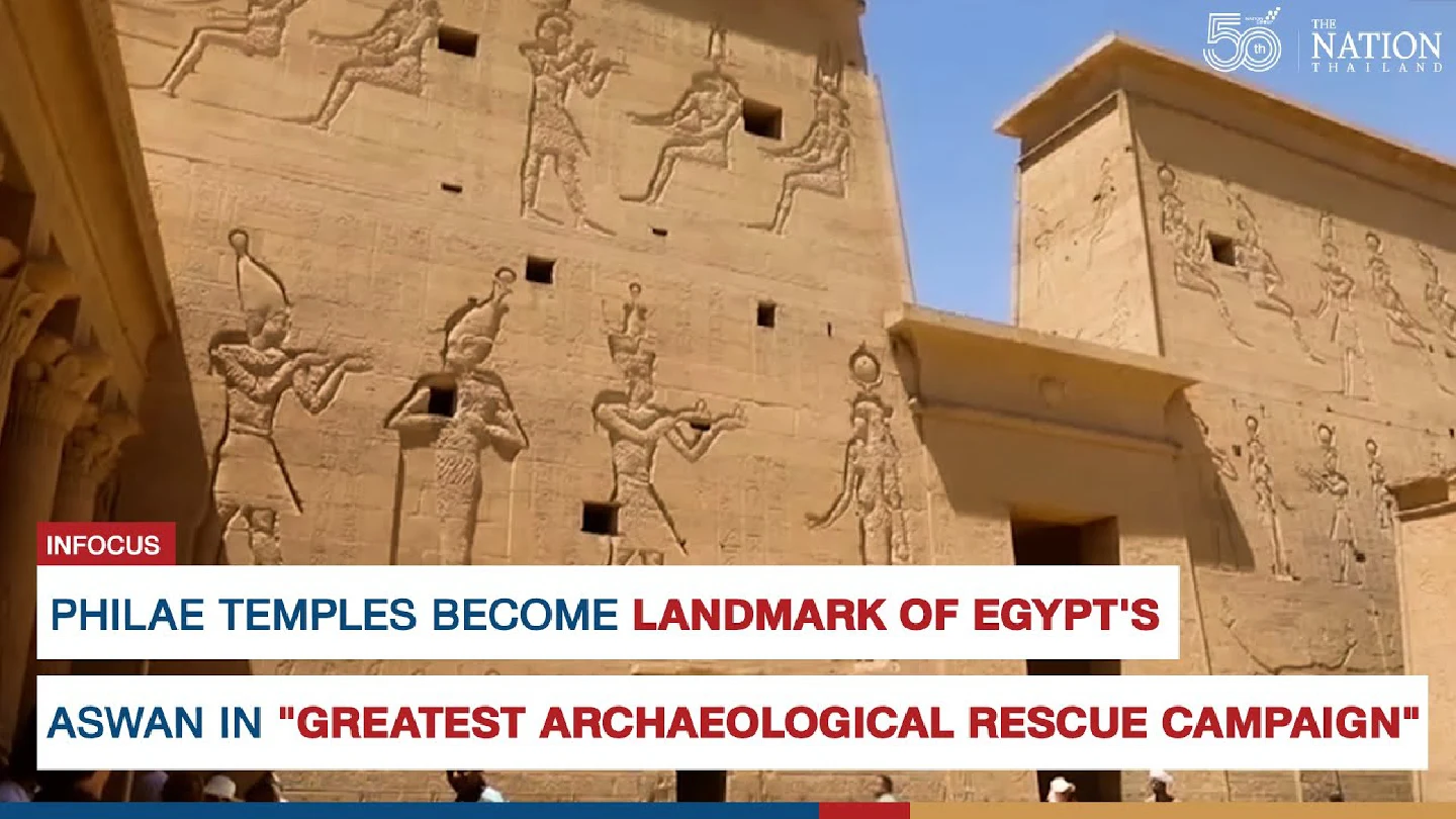 Philae temples become landmark of Egypts Aswan in "greatest archaeological rescue campaign"