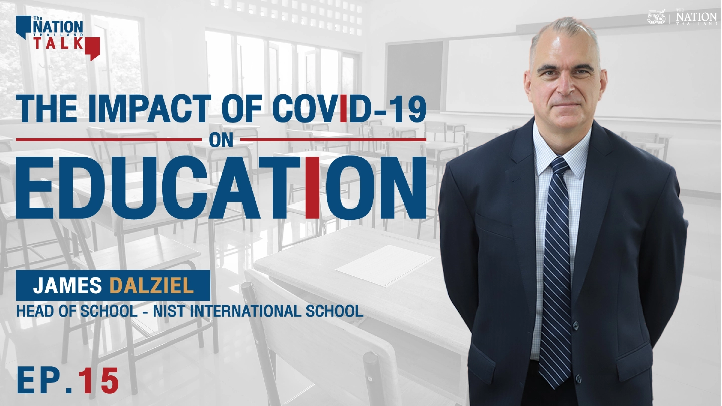 The Impact of COVID-19 on Education | The Nation Talk EP. 15
