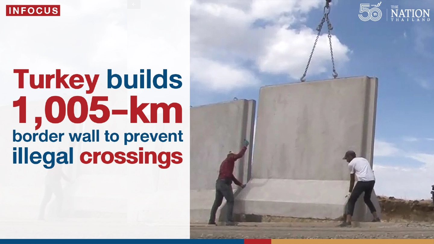 Turkey builds 1,005-km border wall to prevent illegal crossings