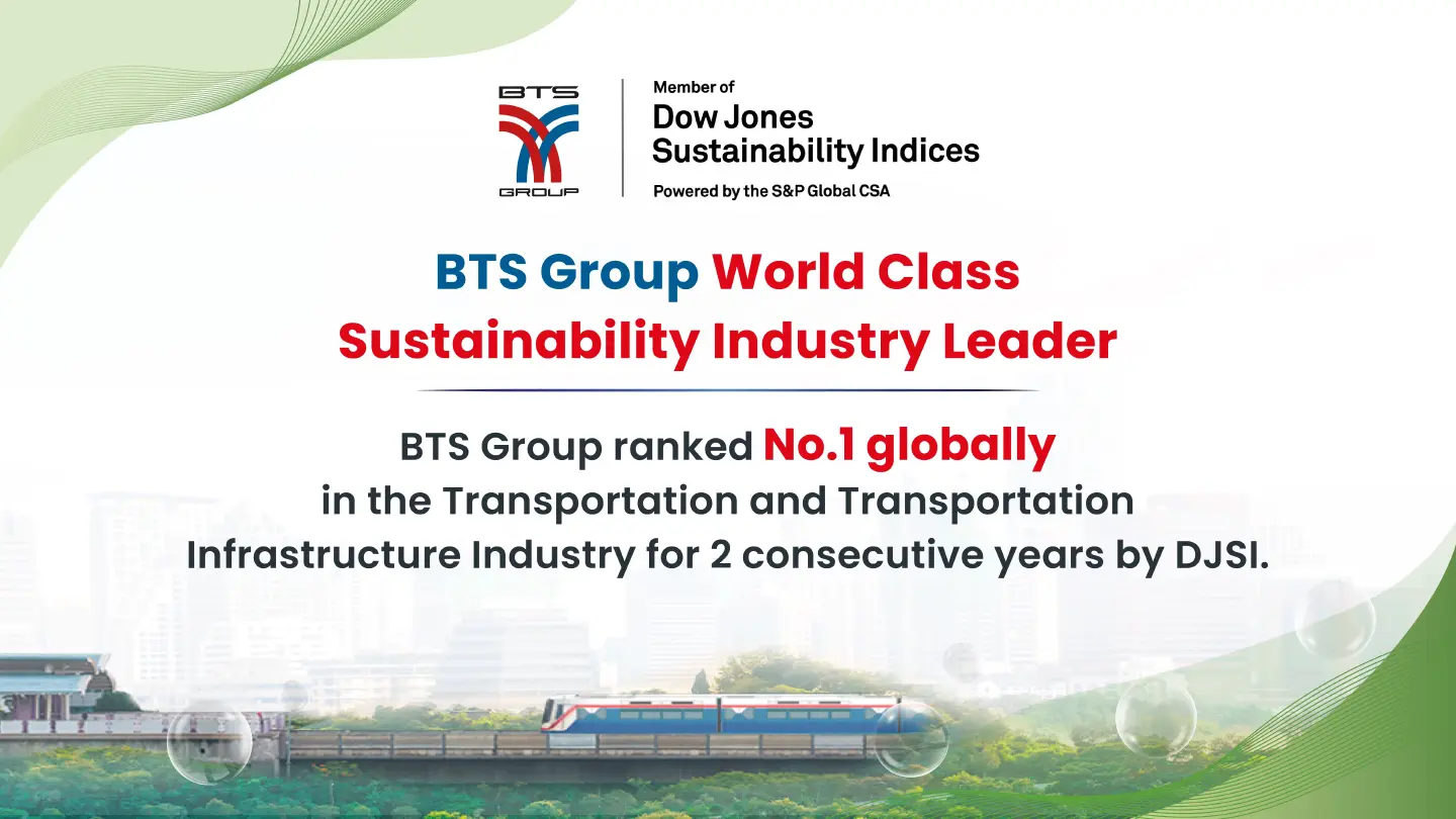 BTS Group World Class Sustainability Industry Leader BTS Group World Class Sustainability Industry Leader