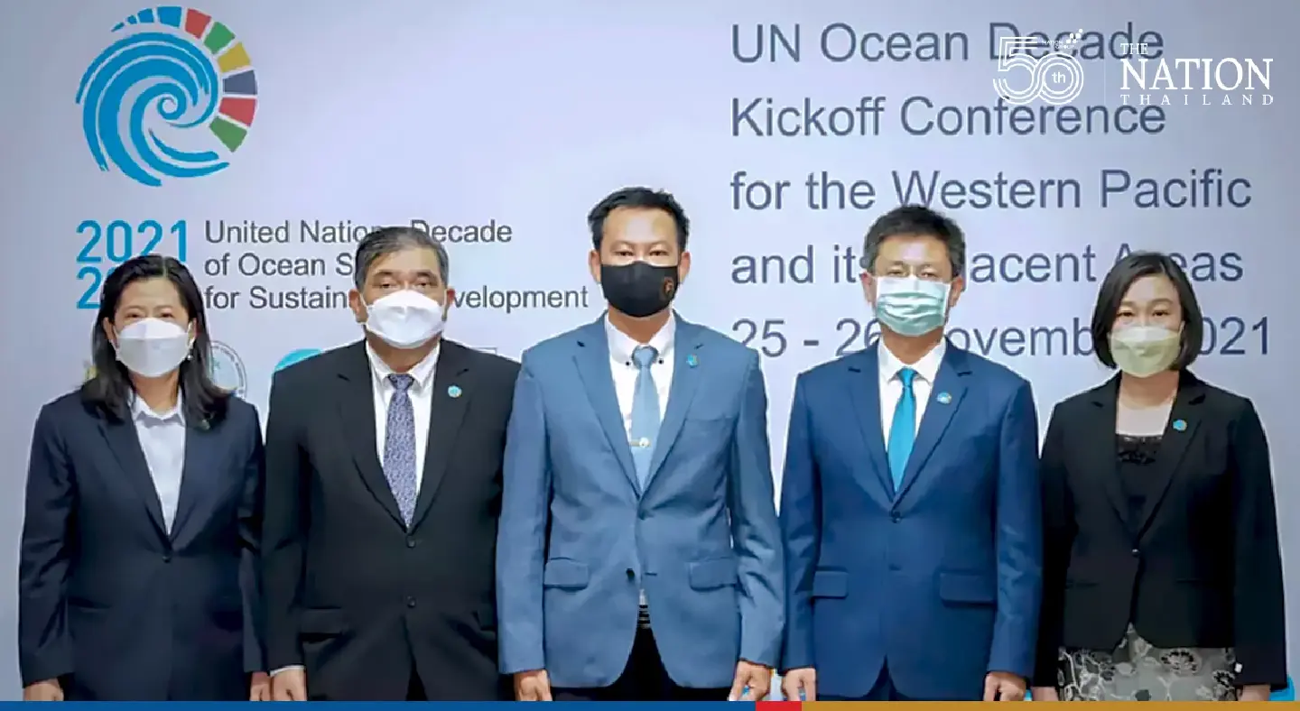 Thailand joins fight to save oceans by hosting kick-off conference on ‘UN Decade of Ocean Science’ next week Thailand joins fight to save oceans by hosting kick-off conference on ‘UN Decade of Ocean Science’ next week