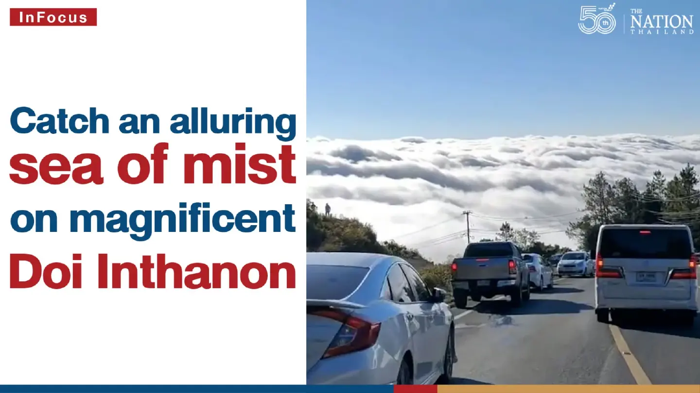 Catch an alluring sea of mist on magnificent Doi Inthanon
