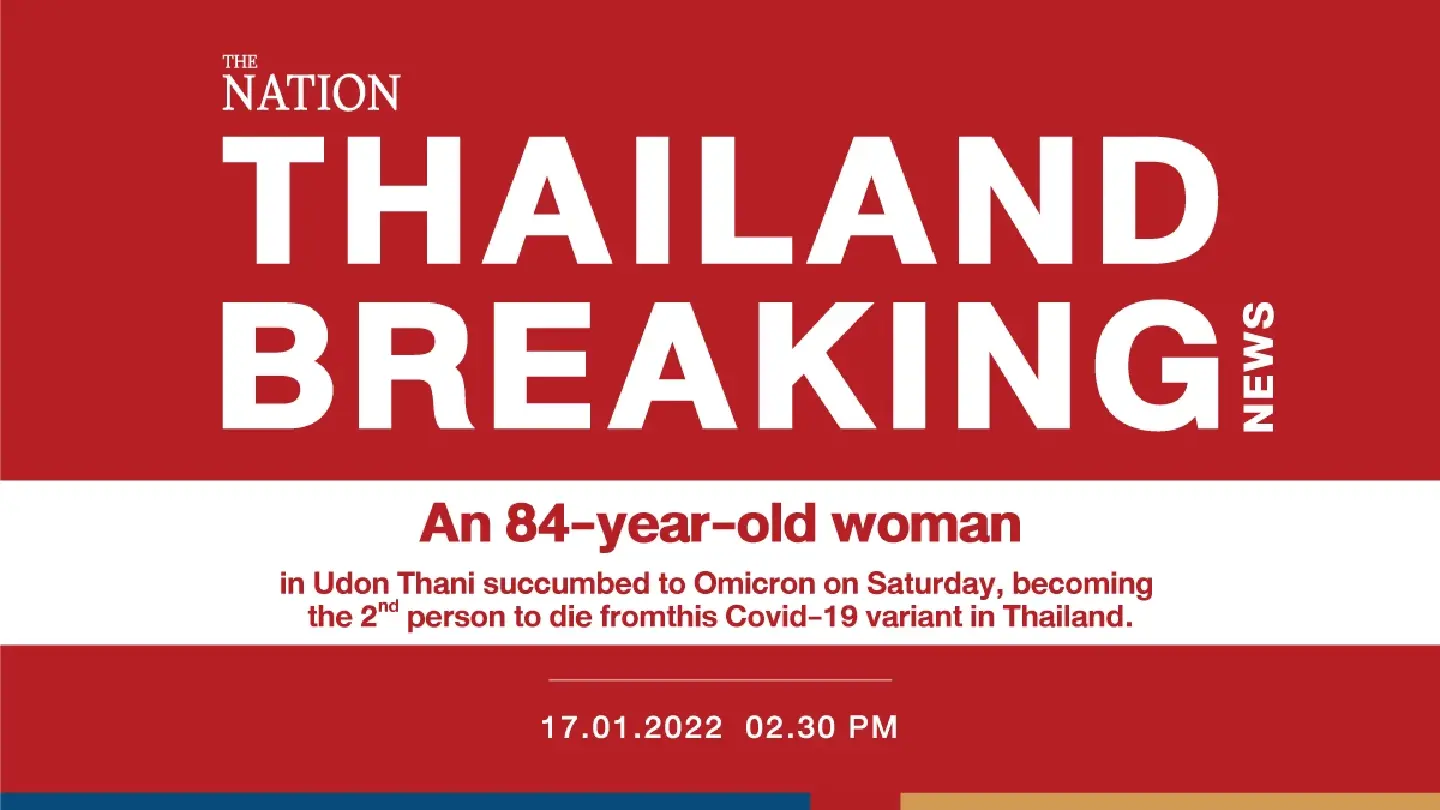 2nd Omicron victim in Thailand, 84-year-old cancer patient succumbs in Udon Thani 2nd Omicron victim in Thailand, 84-year-old cancer patient succumbs in Udon Thani