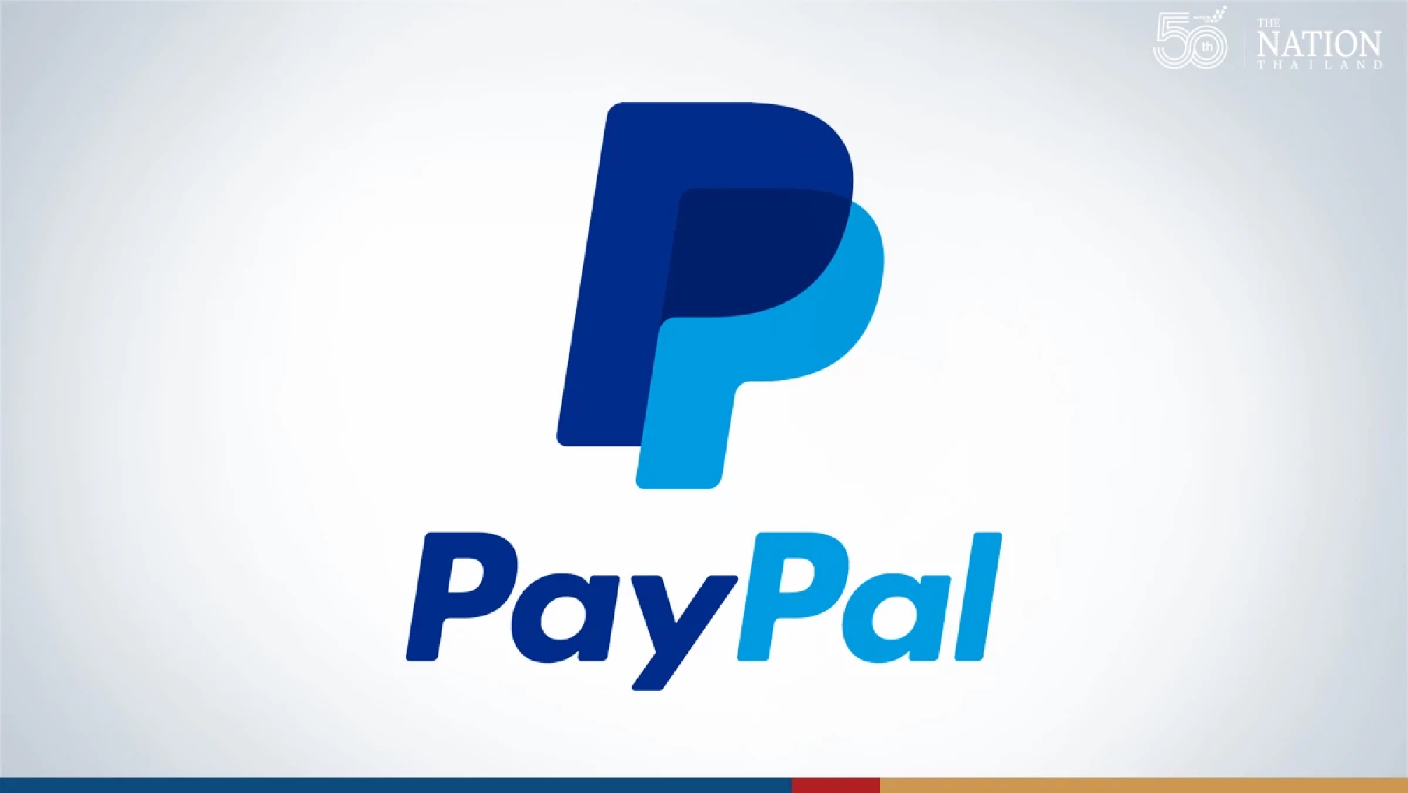No PayPal transactions in Thailand from March 7, no new registrations allowed either