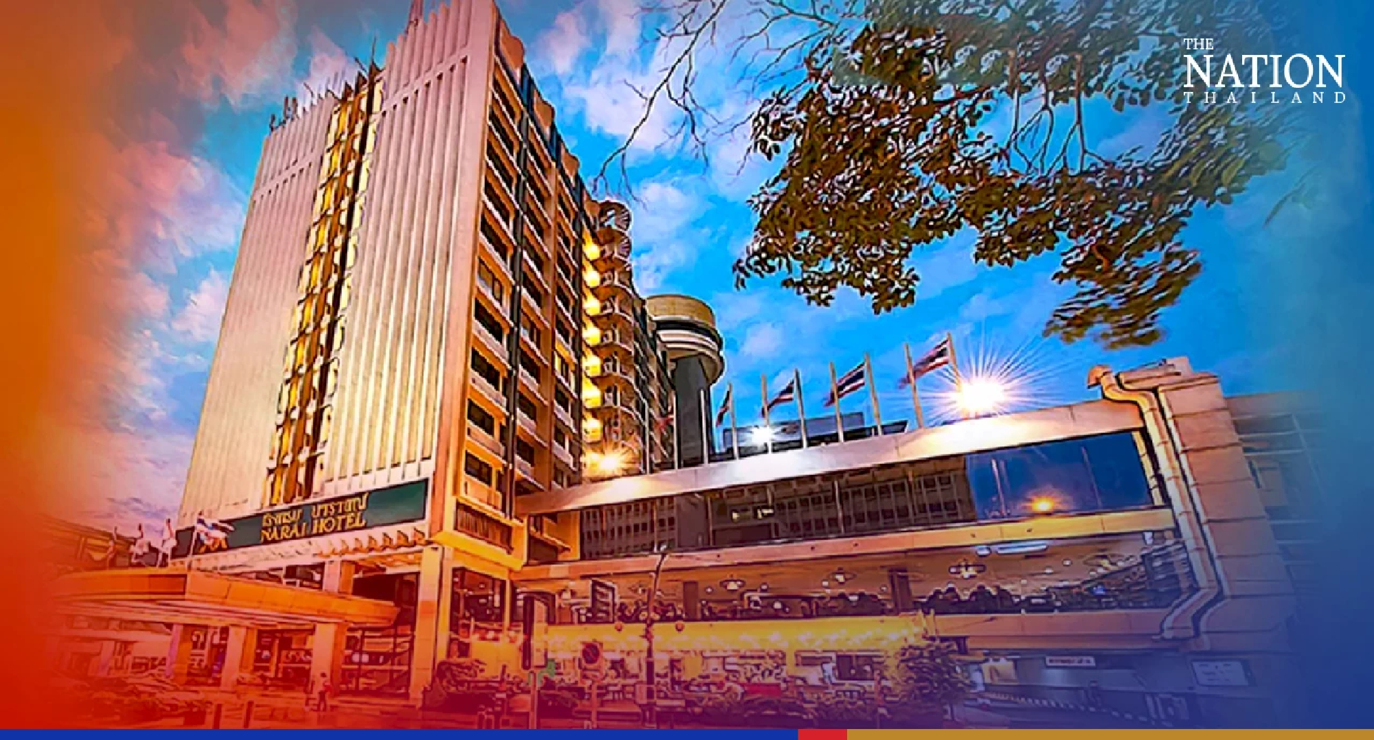 Silom’s Narai Hotel to be demolished to make way for two new hotels