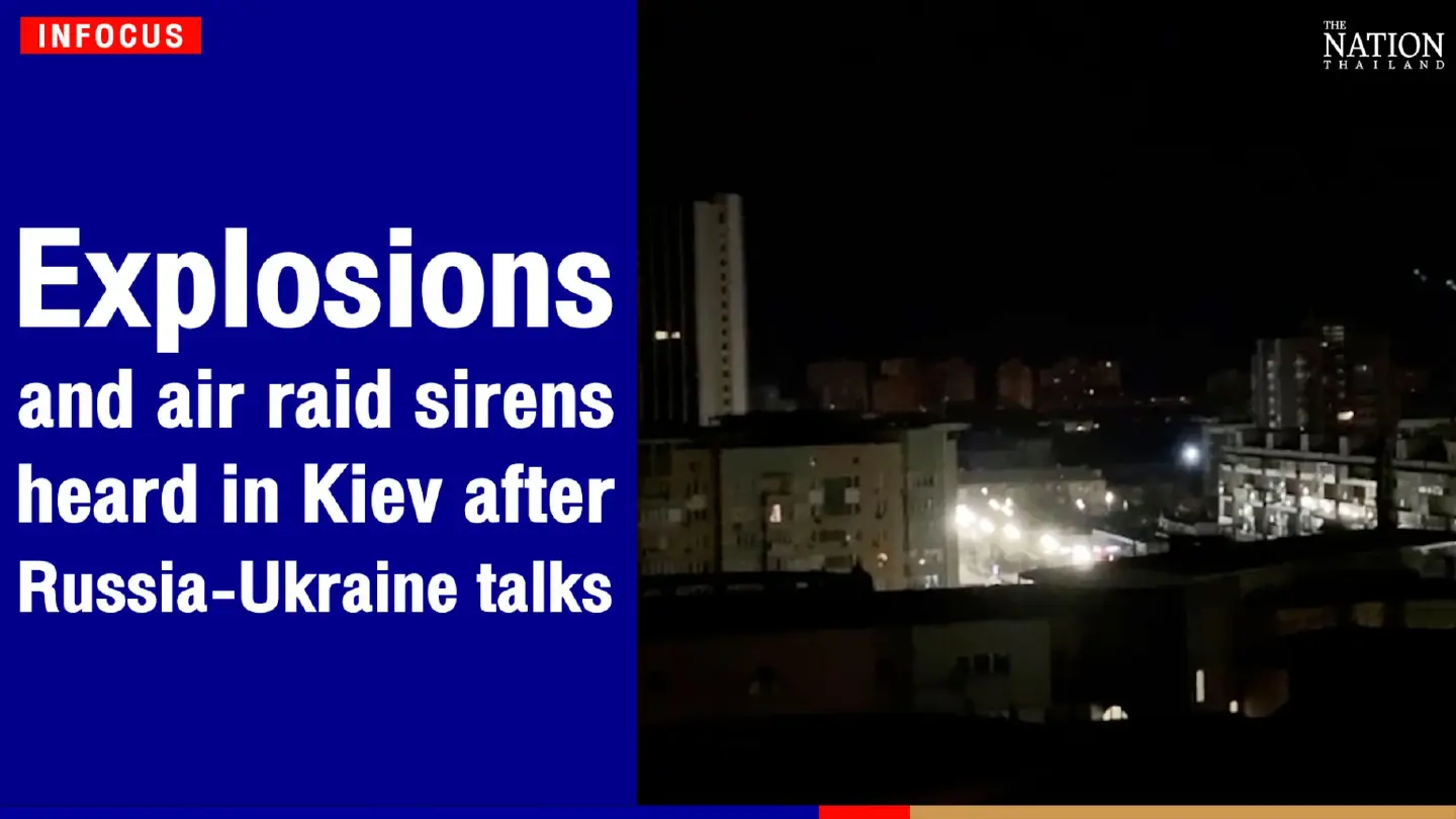 Explosions and air raid sirens heard in Kiev after Russia-Ukraine talks