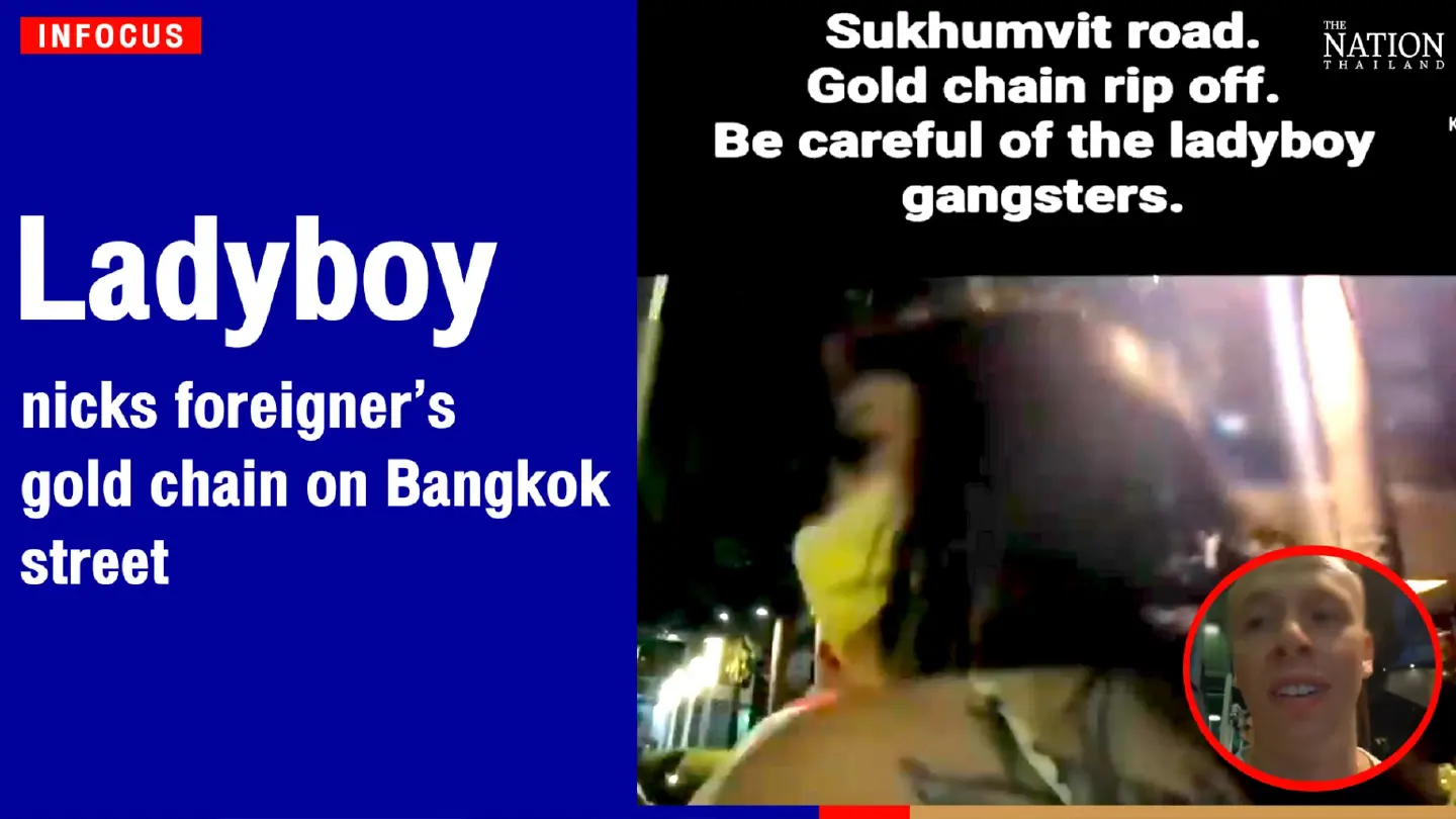 ‘Ladyboy’ nicks foreigner’s gold chain on Bangkok street