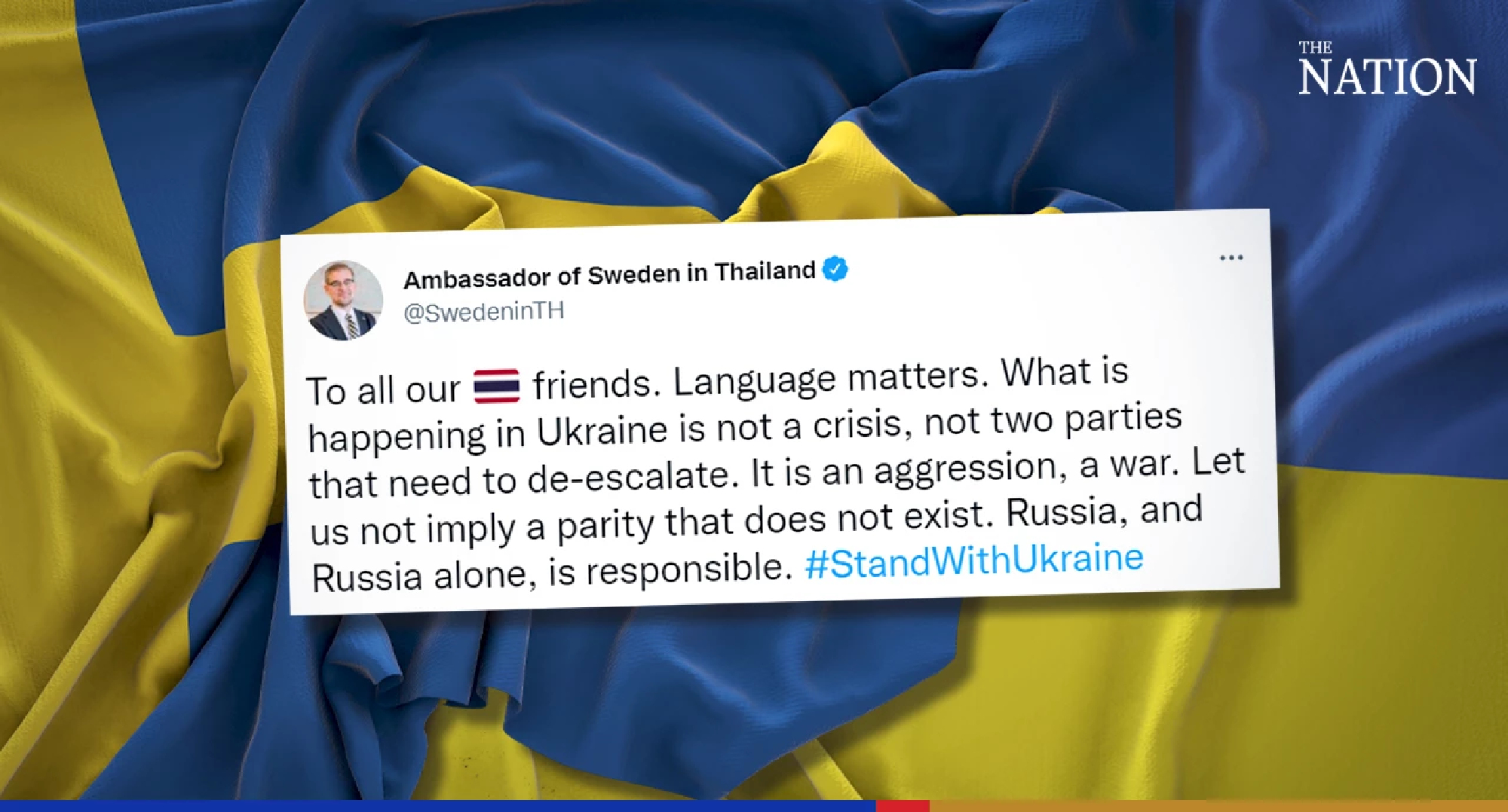 Sweden urges Thailand to drop neutral language, acknowledge Russian ‘war of aggression’