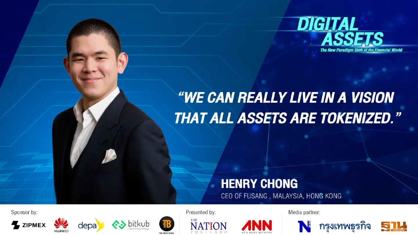 Digital Assets 2022 Henry ChongCEO of FUSANG Malaysia, Hongkong | The Nation x ANN