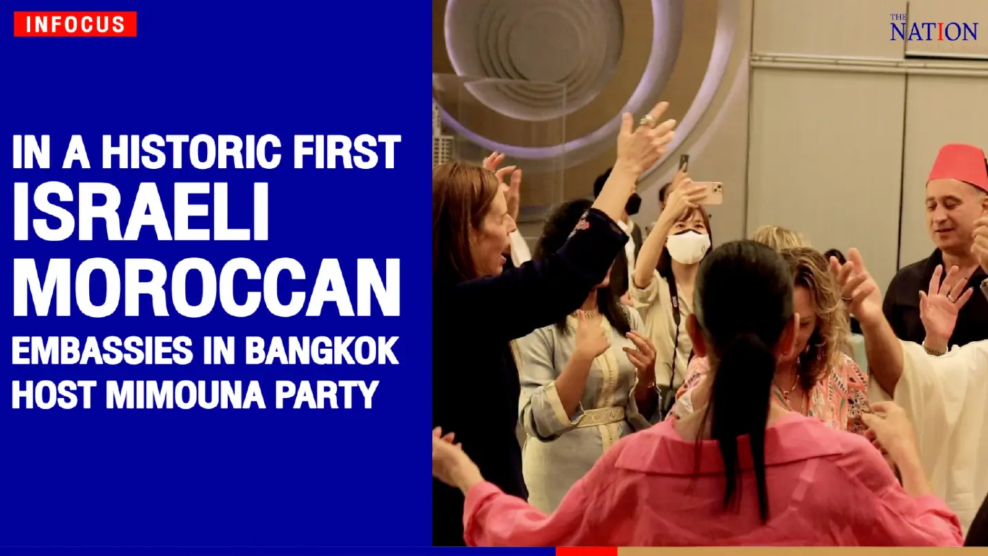 In a historic first, Israeli, Moroccan embassies in Bangkok host 'Mimouna Party'