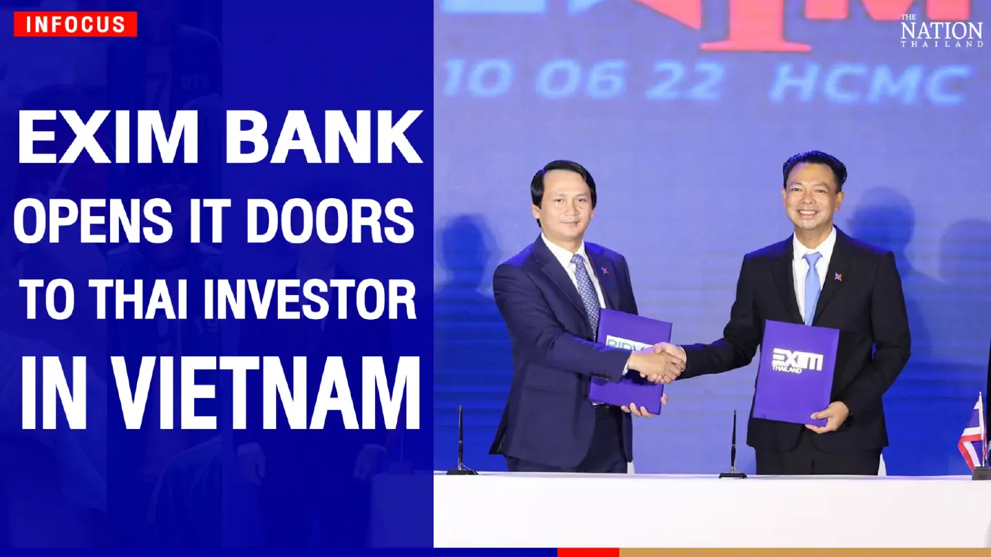 EXIM Bank opens it doors to Thai investor in Vietnam