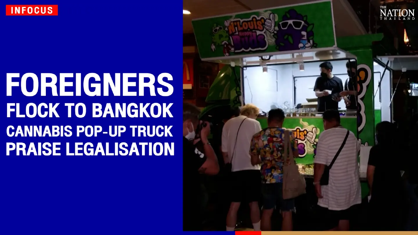Foreigners flock to Bangkok cannabis pop-up truck, praise legalisation